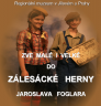 ZLESCK HERNA JAROSLAVA FOGLARA 