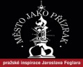 Město jako přízrak - Pražské inspirace Jaroslava Foglara Město jako přízrak - Pražské inspirace Jaroslava Foglara